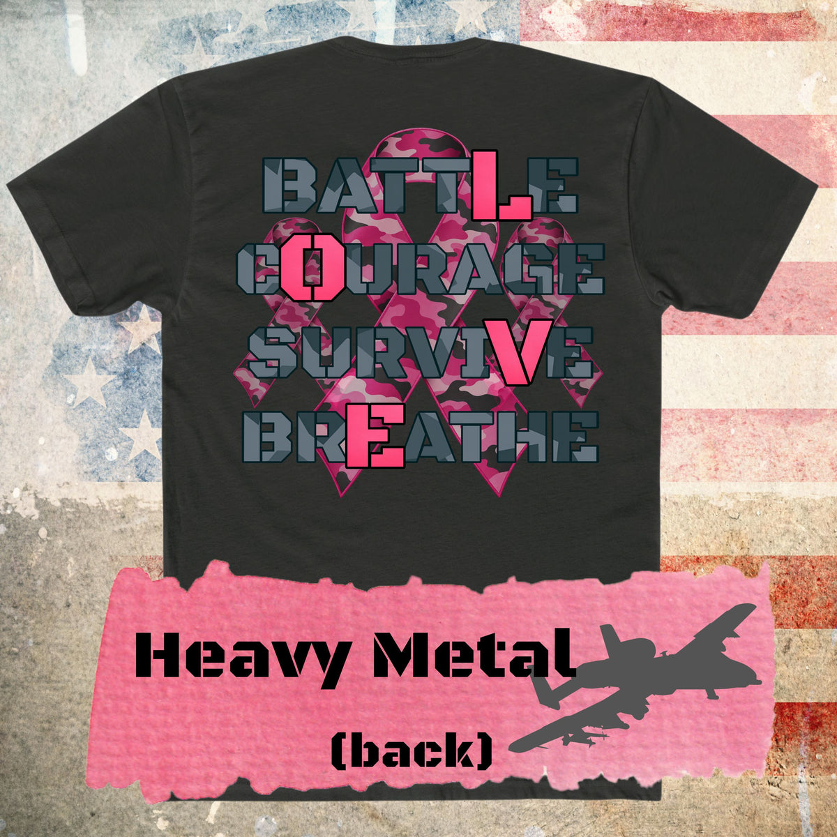A dark grey t-shirt with a large graphic on the back. The graphic features a pink camouflage ribbon overlaid with the words 'BATTLE COURAGE SURVIVE BREATHE' in a distressed gray font. The "L" from BATTLE is in bright pink, along with the "O" from COURAGE, "V" from SURVIVE, and "E" from BREATHE, showing the word LOVE, set against a military base background at sunset.  