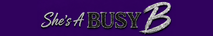 She’s A Busy B - Home