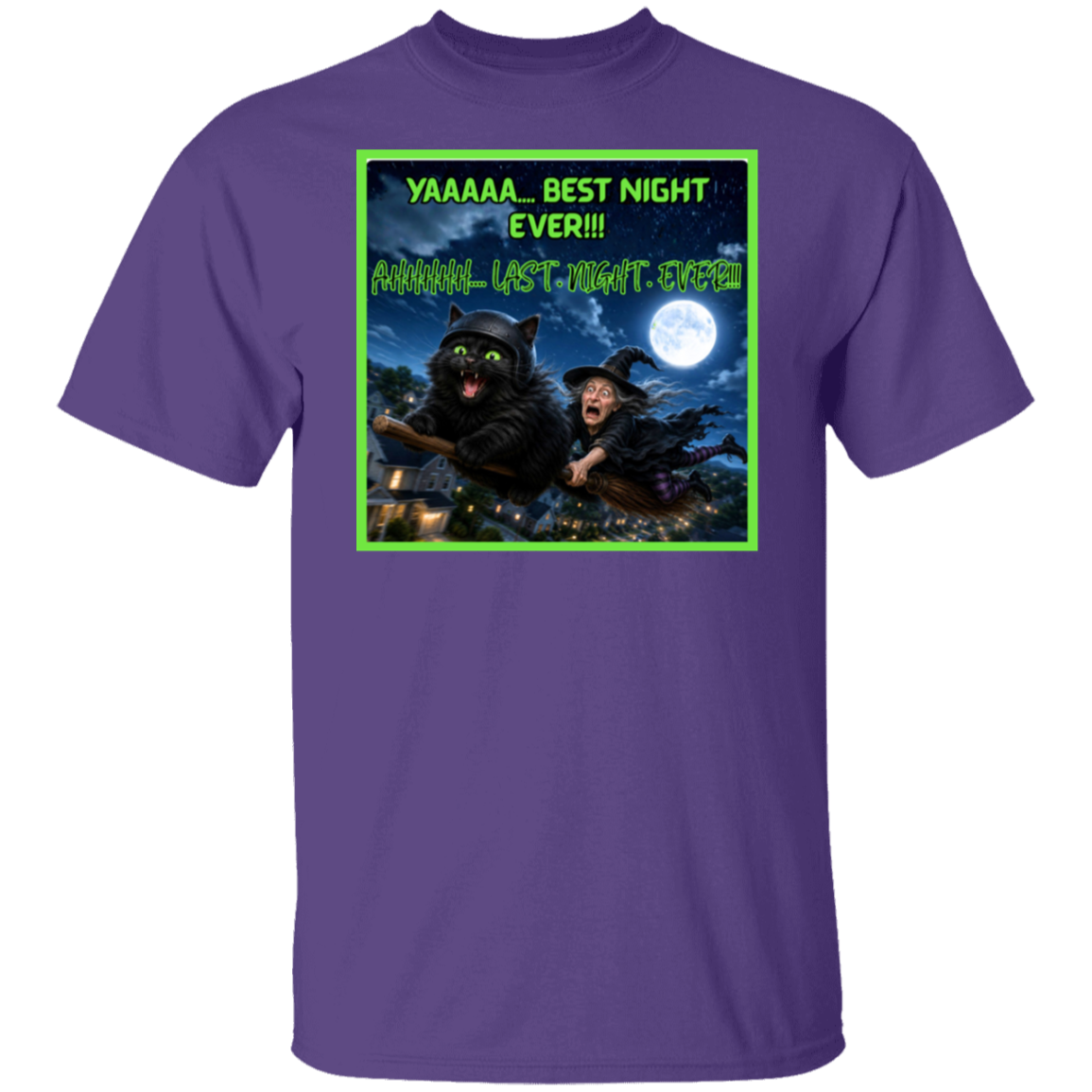 A purple short-sleeve t-shirt with a colorful graphic print on the front. This Halloween design features a wildly enthusiastic fluffy black cat—helmet on, green eyes glowing, and having the absolute time of his nine lives—as he rockets through the night sky on a witch’s broom. Hanging on behind him is one completely terrified witch who looks like she’d like to get off this ride immediately. The bold neon-green lettering has the cat screaming: “YAAAAA… BEST NIGHT EVER!!!”. The witch is screaming "AHHHHH"
